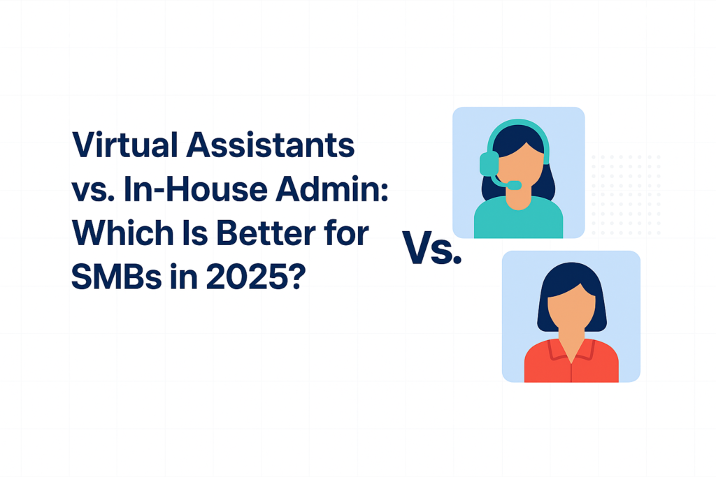 virtual assistants vs in-house admin